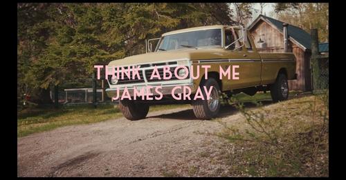 James Gray - Think About Me