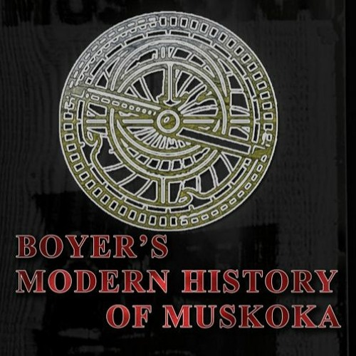 BOYER'S MODERN HISTORY OF MUSKOKA - James Bartleman’s Living Legacy