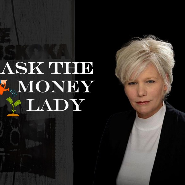 Ask The Money Lady ~ April 13 2024